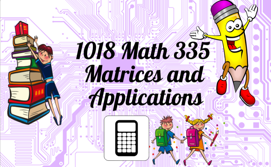 Matrices and Applications