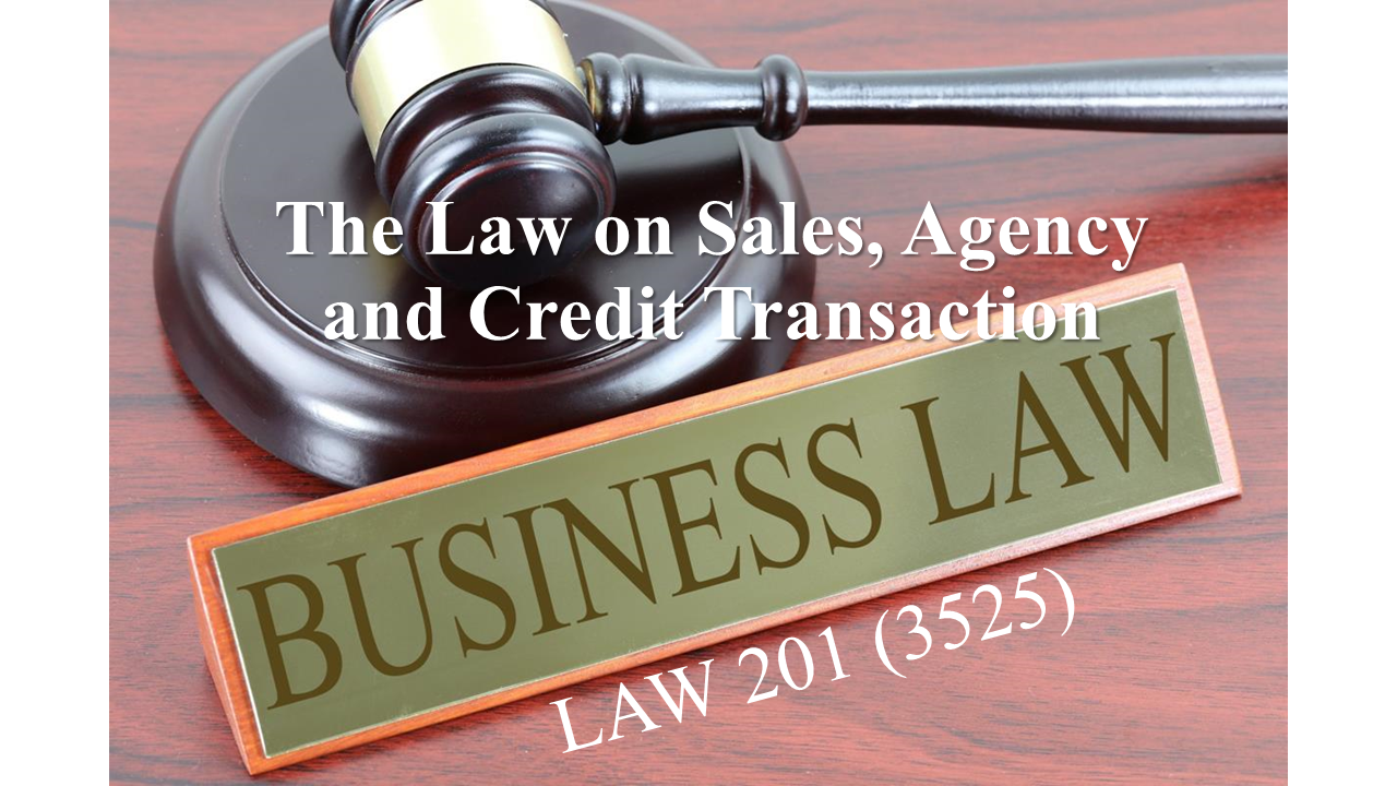 The Law on Sales, Agency, and Credit Transaction