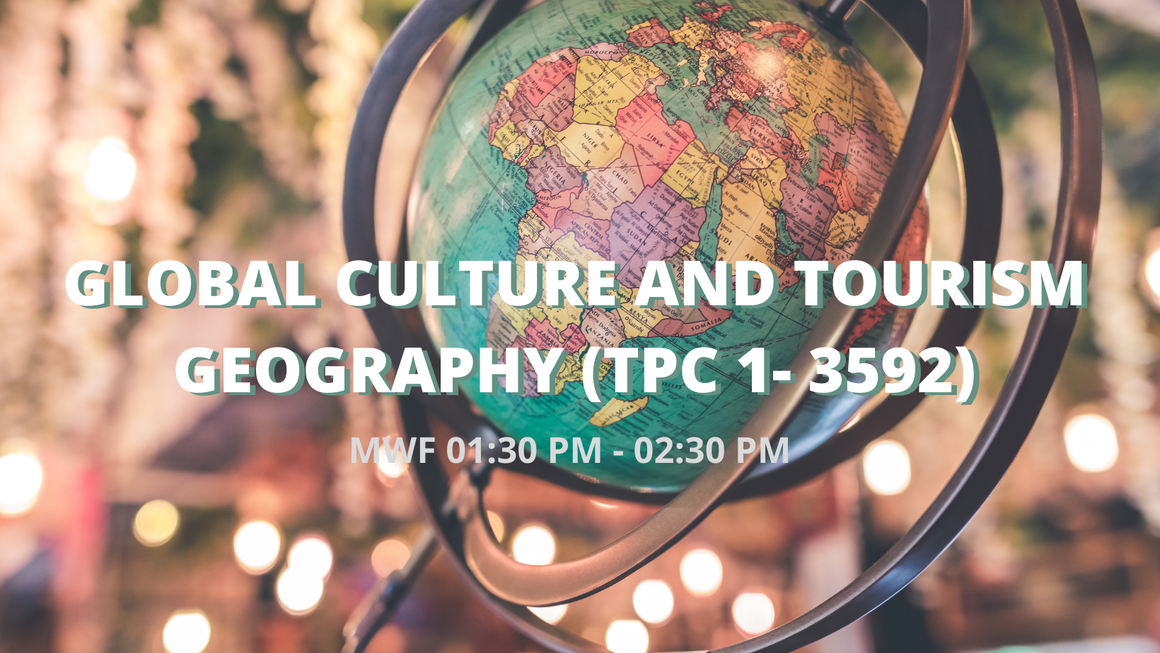 TPC 1 Global Culture and Tourism Geography