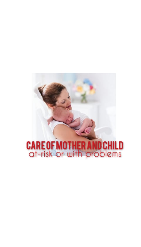 Care of  Mother, Child at Risk or with Problems (Acute and Chronic) Lec