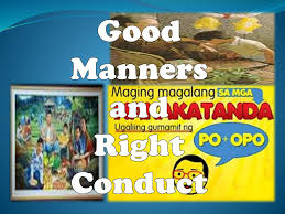 Good Manners and Right Conduct (Edukasyon sa Pagpapakatao)