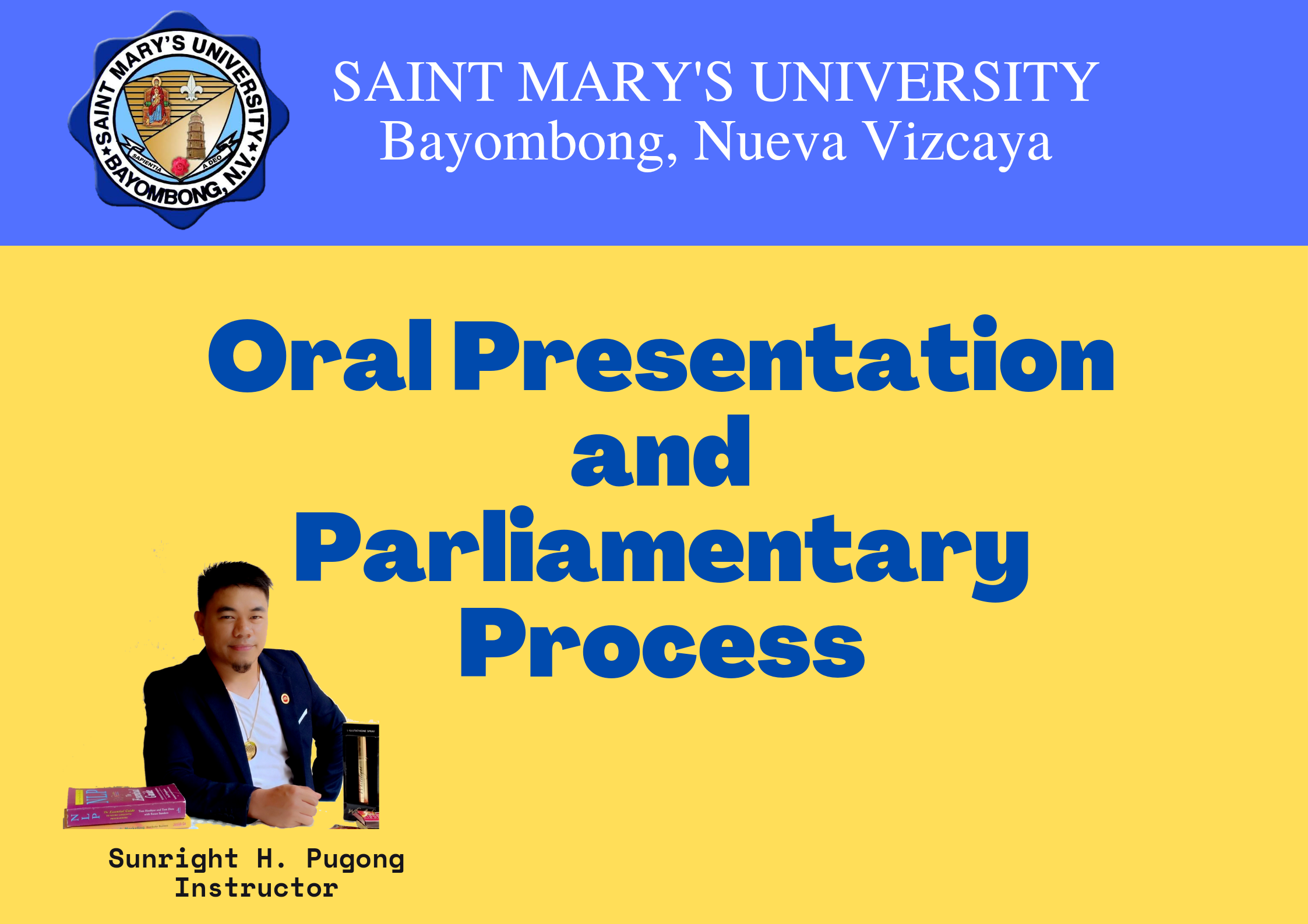 Oral Presentation and Parliamentary Process
