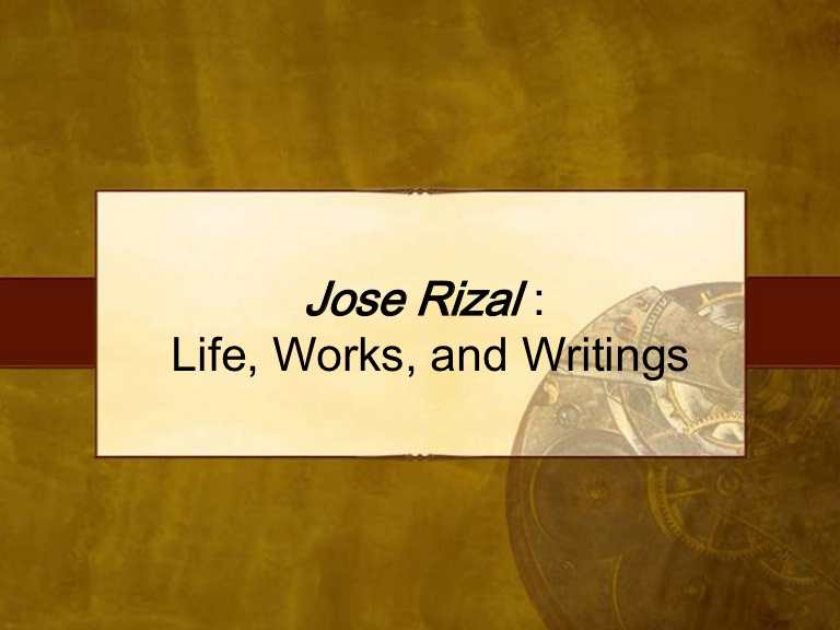 Life, Works and Writings of Rizal
