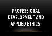 Professional Development &amp; Applied Ethics