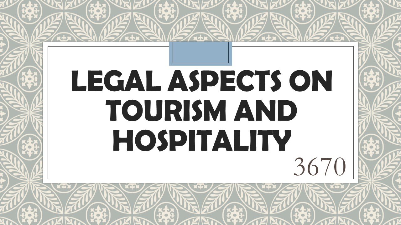 Legal Aspects in Tourism and Hospitality