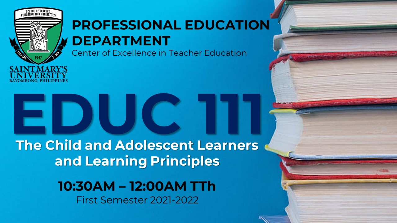 The Child and Adolescent Learners and Learning Principles (1st Sem 2021-2022)