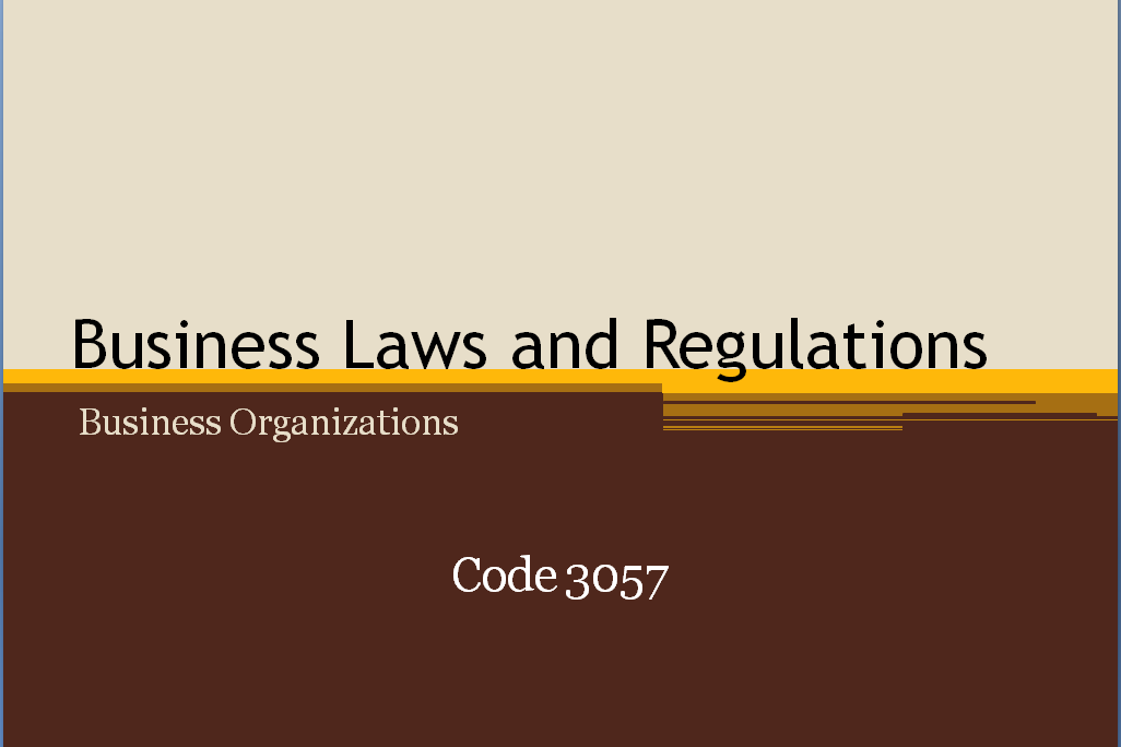 Business Laws and  Regulations (3057) 10:30-12:00 TTh