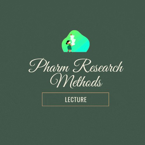 Pharmaceutical Research Methods with Statistics Lecture