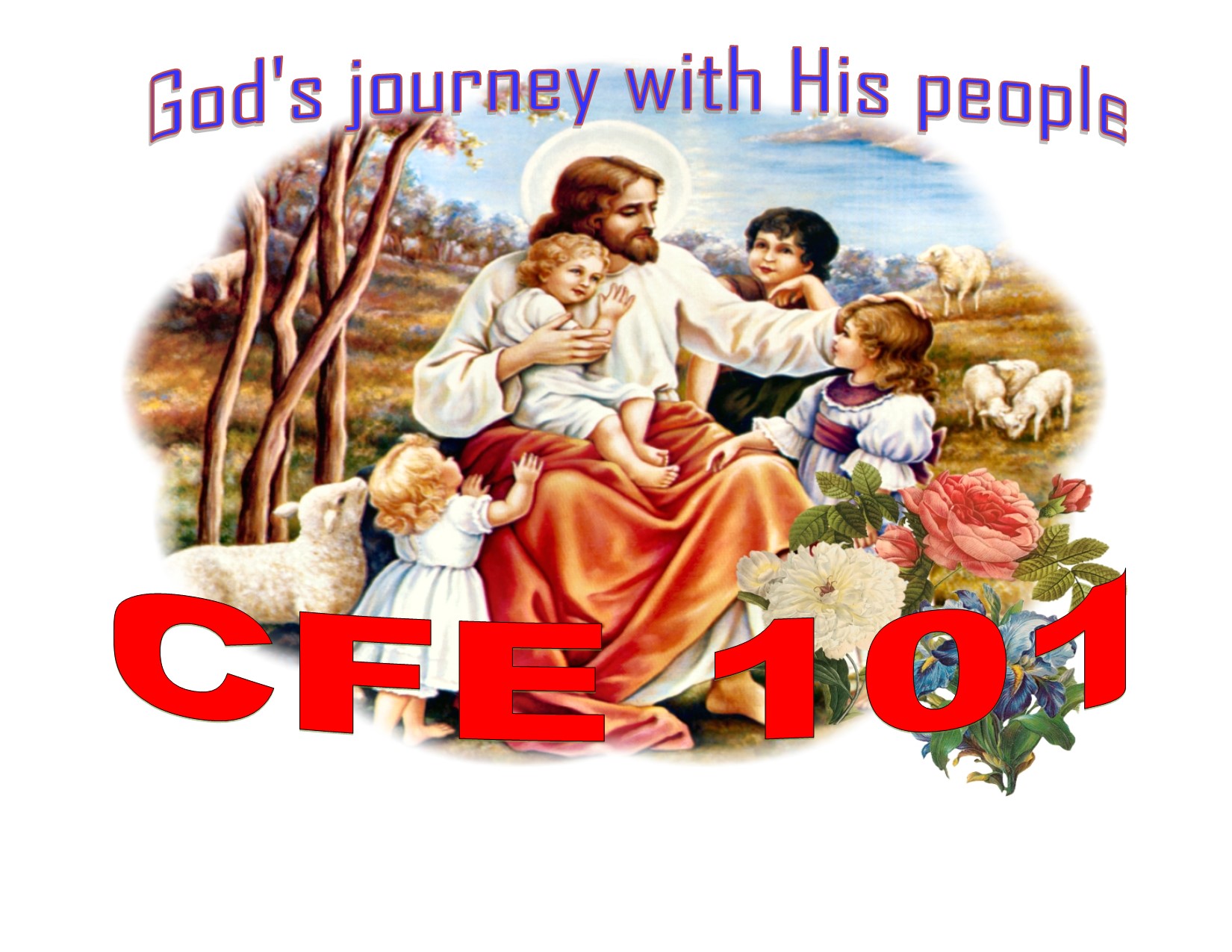 CFE 101 [6006] God's Journey with His People