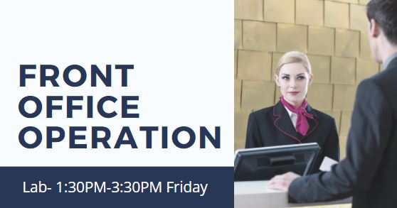 Front Office Operation  LAB- 1:30-3:30PM F