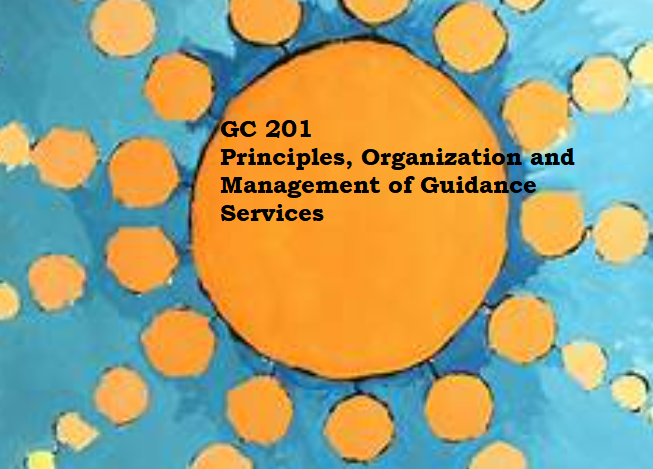 Principles, Organization &amp; Management of Guidance Services