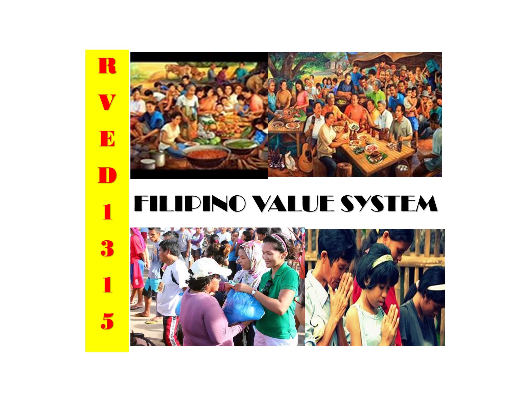 RVED 1315 [6120] Filipino Values System 9:00-10:30 TF