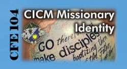 7:30 TF- CICM Mission Identity
