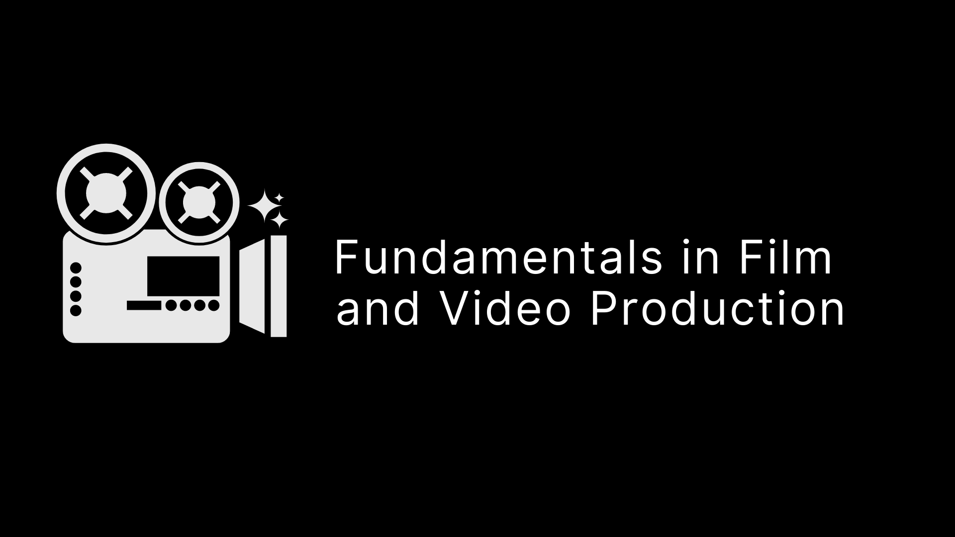 Fundamentals in Film and Video Production