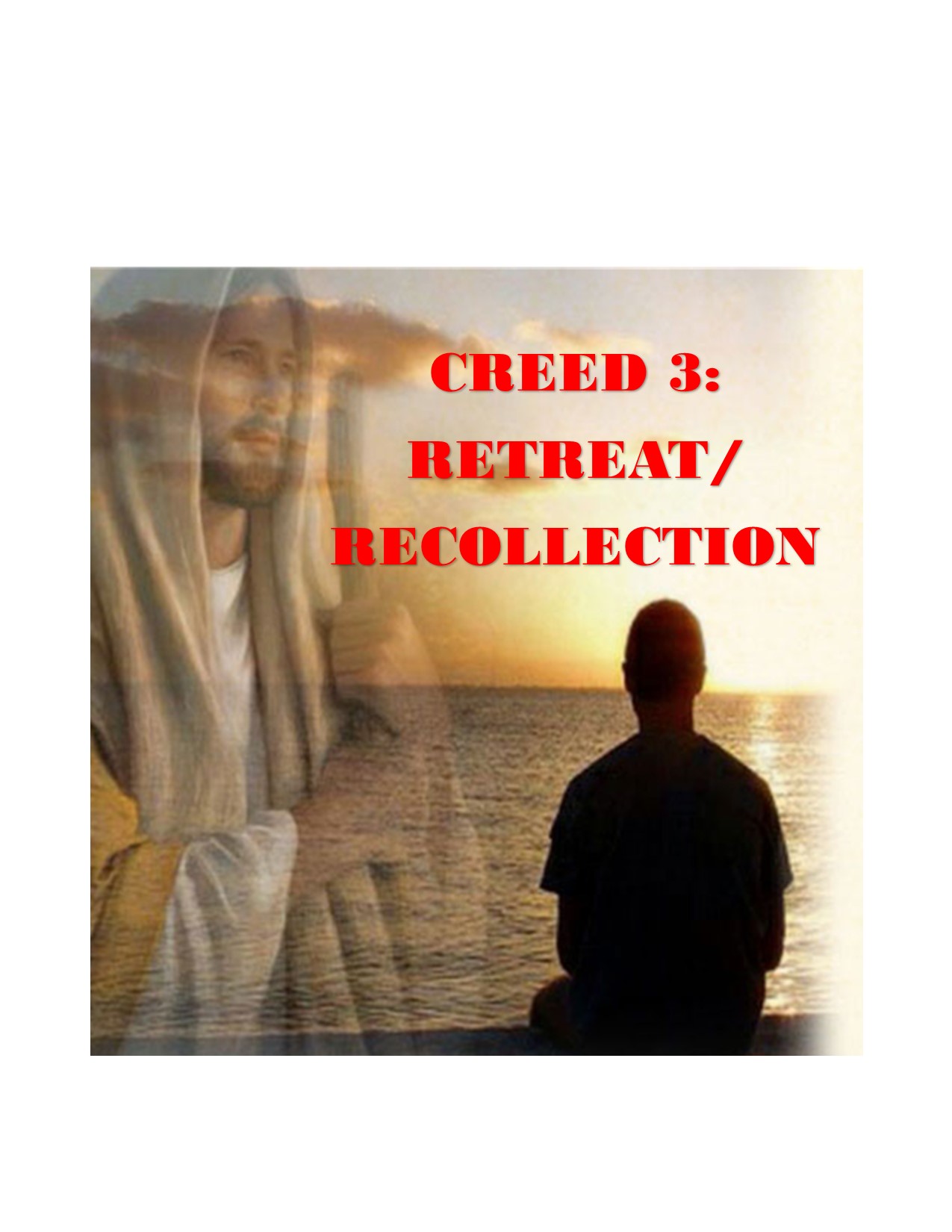 CREED 3 [6025] Facilitating Retreats/Recollections