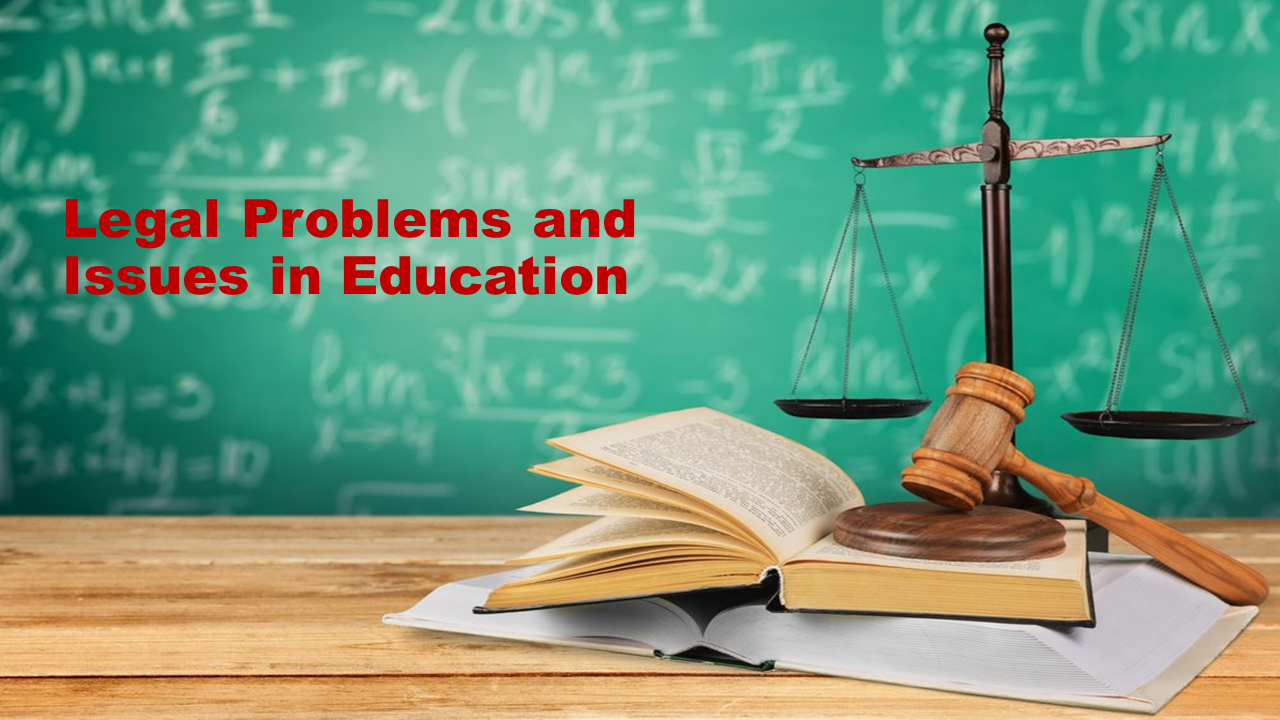 Legal Problems and Issues in Education