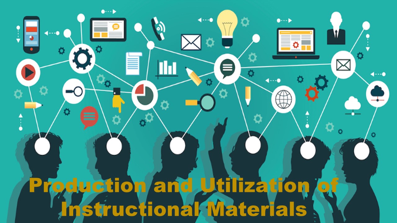 Production and Utilization of Instructional Materials for Early Learners