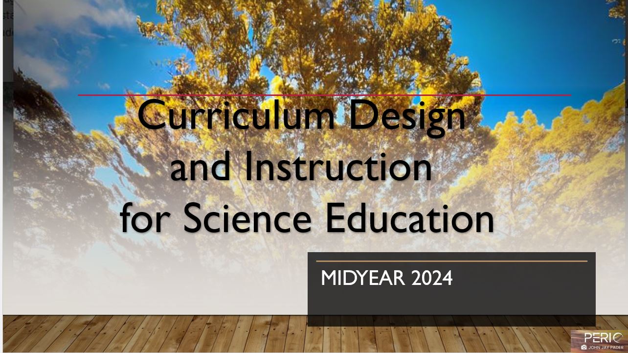 Curriculum Design and Instruction for Science Education