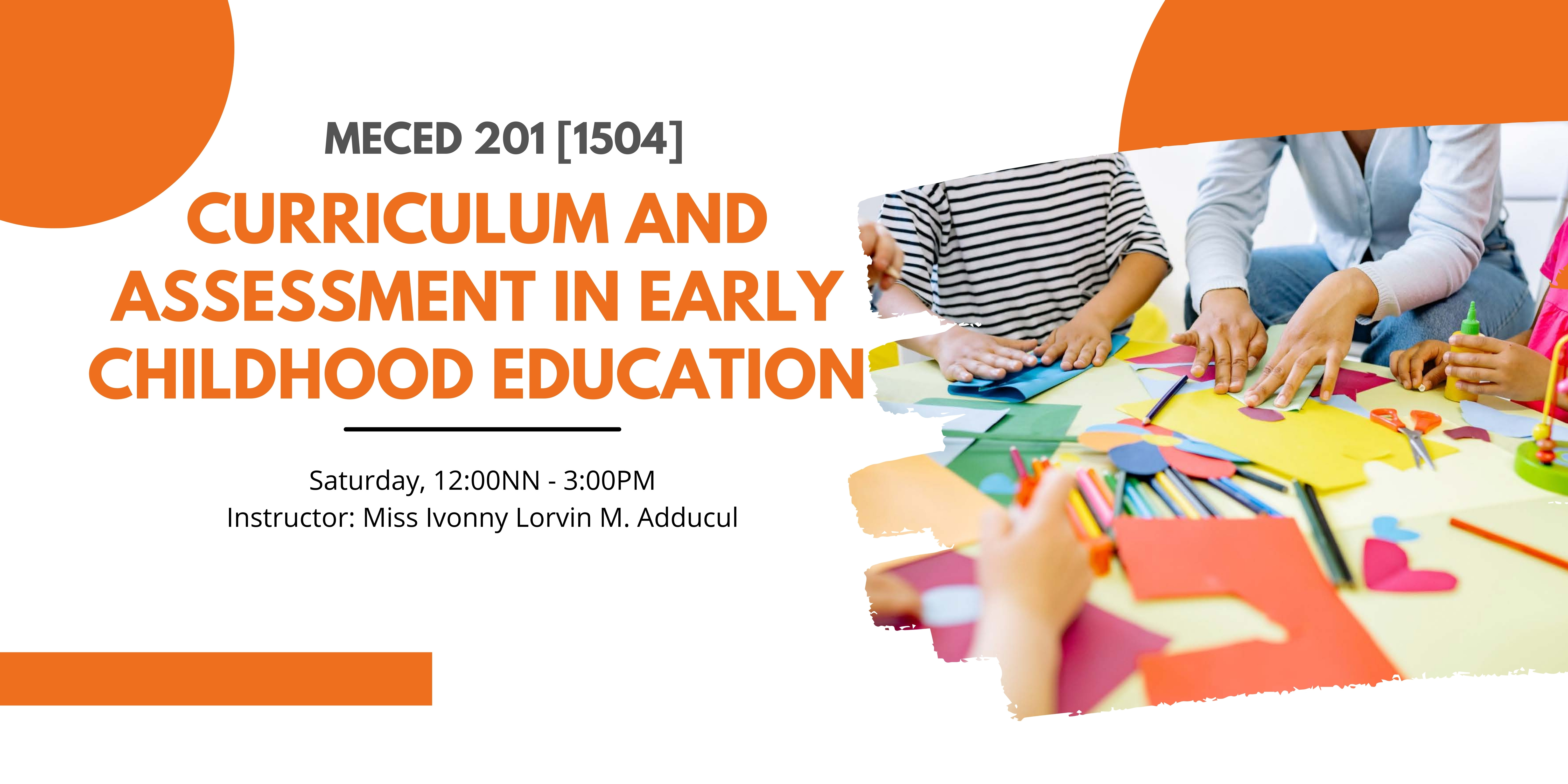 Curriculum and Assessment in Early Childhood Education