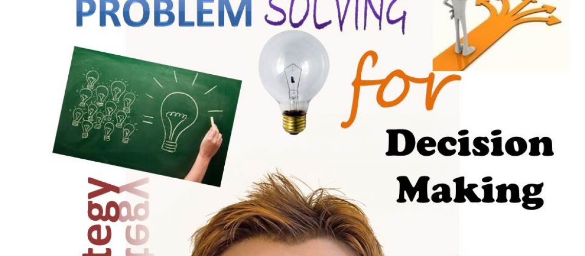 Problem-Solving &amp; Decision-Making in Educational Mgmt.