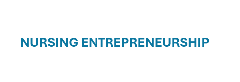 Nursing Entrepreneurship
