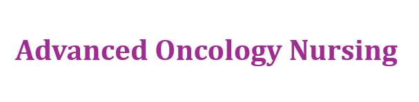 Advanced Oncology Nursing