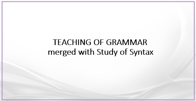 Teaching of Grammar (Structure of English)