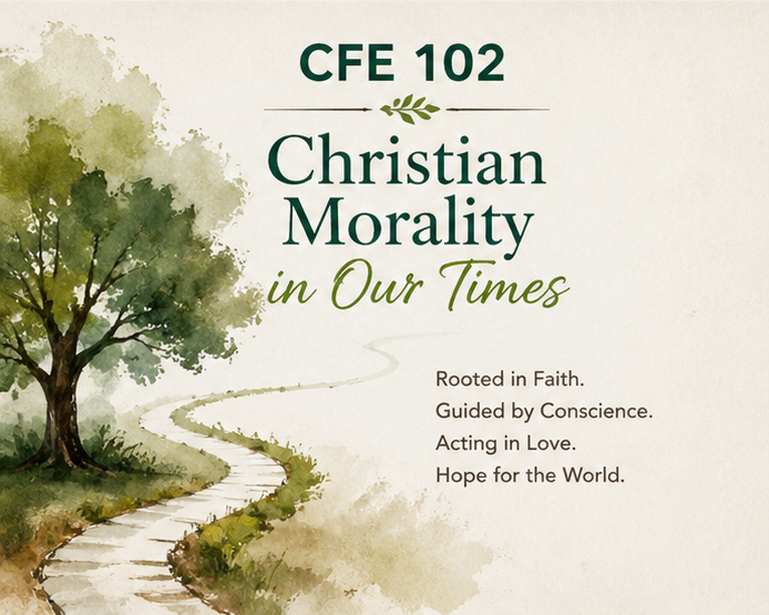 (CFE 102 - 5032) Christian Morality in Our Times