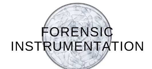 Forensic Instrumentation